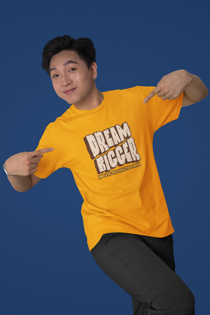 Dream Bigger - Golden Yellow Vibrant T-Shirt